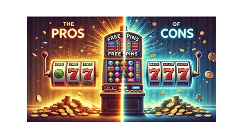 The Pros and Cons of Free Spins in Online Casinos .